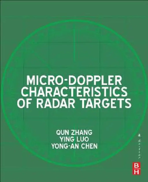 Micro-Doppler Characteristics of Radar Targets by Qun Zhang