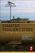 Disaster Resilient Cities: Concepts and Practical Examples by Yoshitsugu Hayashi