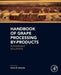 Handbook of Grape Processing By-Products: Sustainable Solutions by Charis Michel Galanakis