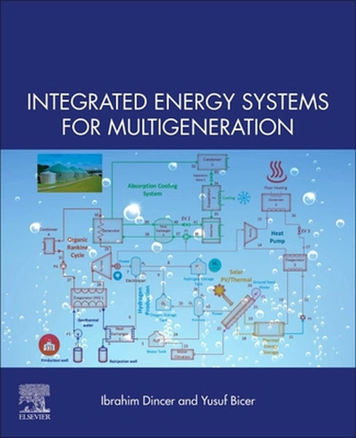 Integrated Energy Systems for Multigeneration: 1ed by Dincer Ibrahim