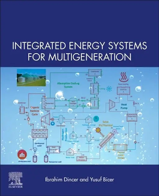 Integrated Energy Systems for Multigeneration: 1ed by Dincer Ibrahim