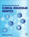 Self-assessment Questions for Clinical Molecular Genetics by Haiying Meng