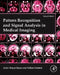 Pattern Recognition and Signal Analysis in Medical Imaging by Anke Meyer-Baese