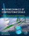 Micromechanics of Composite Materials: A Generalized Multiscale Analysis Approach by Jacob Aboudi