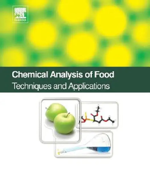 Chemical Analysis of Food: Techniques and Applications by Yolanda Pico