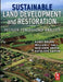 Sustainable Land Development and Restoration: Decision Consequence Analysis by Kandi Brown