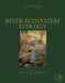 River Ecosystem Ecology: A Global Perspective by Gene E. Likens