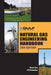 Natural Gas Engineering Handbook by Boyan Guo