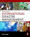 Introduction to International Disaster Management by Damon Coppola