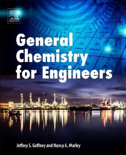 General Chemistry for Engineers by Jeffrey Gaffney