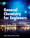 General Chemistry for Engineers by Jeffrey Gaffney