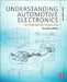 Understanding Automotive Electronics: An Engineering Perspective by William Ribbens