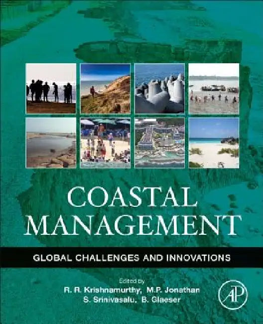 Coastal Management: Global Challenges and Innovations by R. R. Krishnamurthy