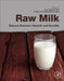 Raw Milk: Balance Between Hazards and Benefits 1ed: by Luís Nero