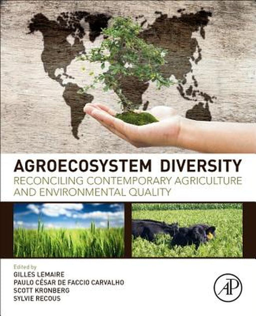 Agro-Ecosystem Diversity: Reconciling Contemporary Agriculture and Environmental Quality 1ed: by Lemaire Gilles