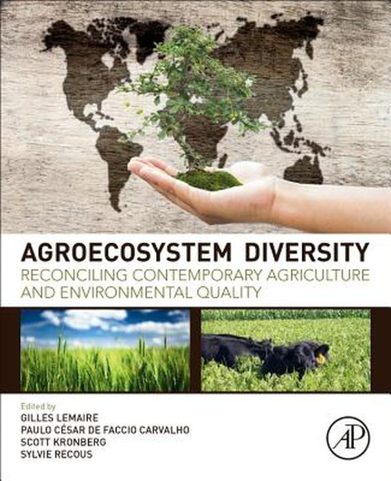 Agro-Ecosystem Diversity: Reconciling Contemporary Agriculture and Environmental Quality 1ed: by Lemaire Gilles