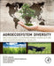 Agro-Ecosystem Diversity: Reconciling Contemporary Agriculture and Environmental Quality 1ed: by Lemaire Gilles
