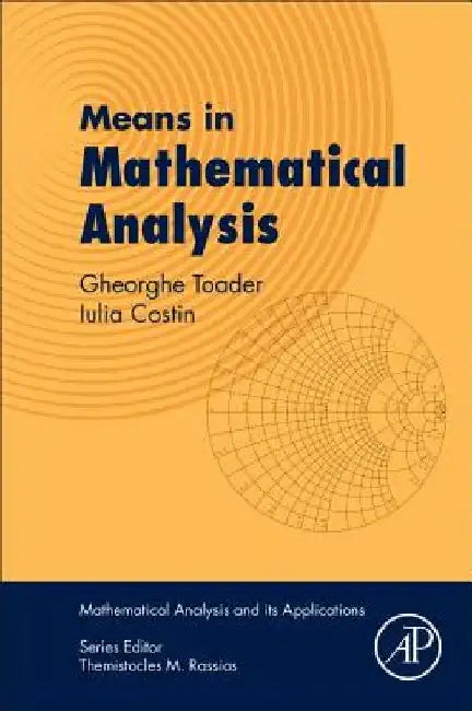 Means in Mathematical Analysis: Bivariate Means by Gheorghe Toader
