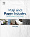 Pulp and Paper Industry: Nanotechnology in Forest Industry by Pratima Bajpai