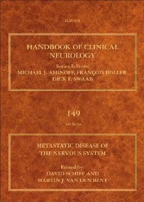 Metastatic Disease of the Nervous System by David Schiff
