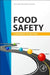 Food Safety: A Roadmap to Success by Gary Ades