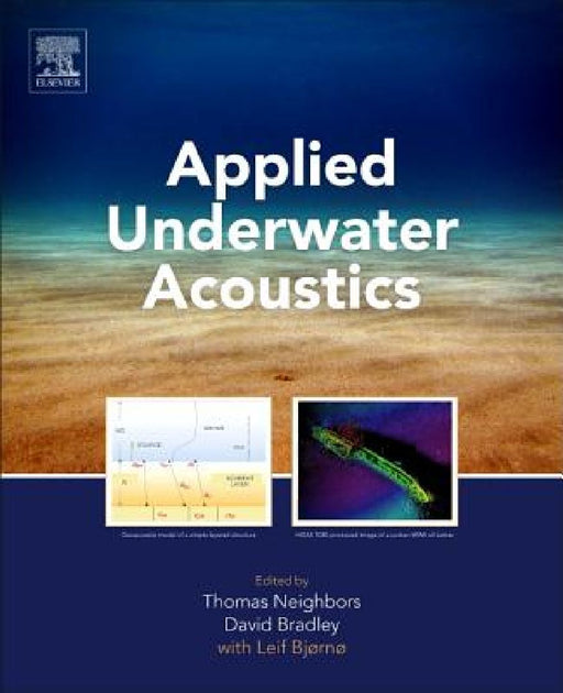 Applied Underwater Acoustics: Leif Bjørnø by Thomas Neighbors