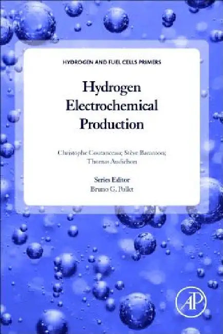 Hydrogen Electrochemical Production by Christophe Coutanceau