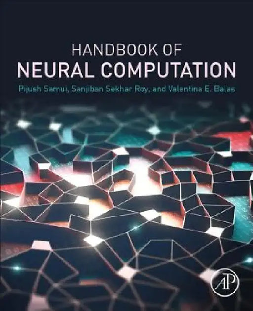 Handbook of Neural Computation by Pijush Samui