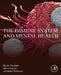 The Immune System and Mental Health by Hymie Anisman
