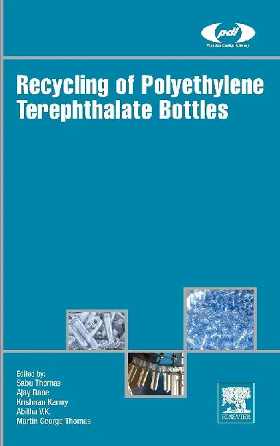 Recycling of Polyethylene Terephthalate Bottles by Thomas, Rane, Kanny, VK , Thomas