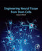 Engineering Neural Tissue from Stem Cells by Stephanie Willerth