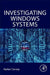 Investigating Windows Systems by Harlan Carvey