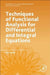 Techniques of Functional Analysis for Differential and Integral Equations by Paul Sacks