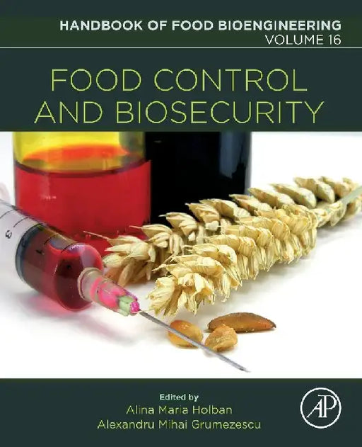 Food Control and Biosecurity by Grumezescu , Holban