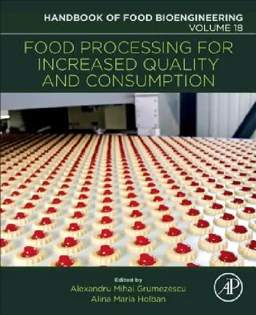 Food Processing for Increased Quality and Consumption by Alexandru Mihai Grumezescu