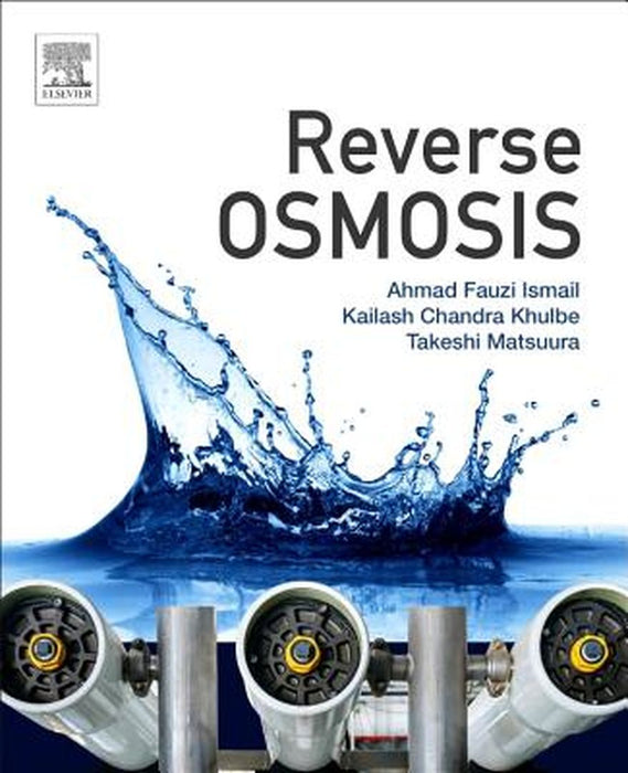 Reverse Osmosis: 1ed: by Ismail Fauzi
