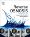 Reverse Osmosis: 1ed: by Ismail Fauzi