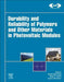 Durability and Reliability of Polymers and Other Materials in Photovoltaic: Modules: 1ed: by Yang HsinjinEdwin, Laura Bruckman