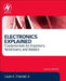 Electronics Explained: Fundamentals for Engineers, Technicians, and Makers by Louis E. Frenzel