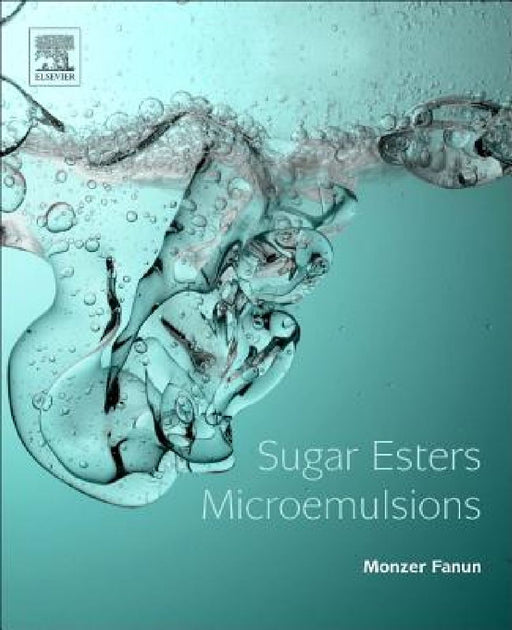 Sugar Esters Microemulsions by Monzer Fanun