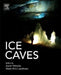 Ice Caves by Aurel Persoiu