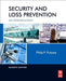 Security and Loss Prevention: An Introduction 7ed: by Purpura Philip