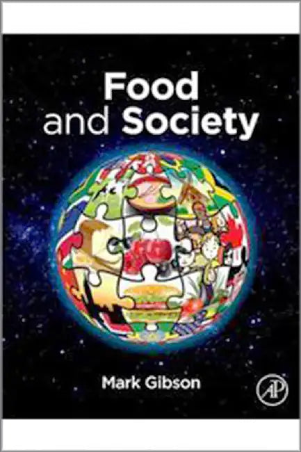 Food and Society: 1ed by Mark Gibson