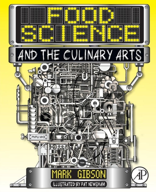Food Science and the Culinary Arts: 1ed: by Mark Gibson