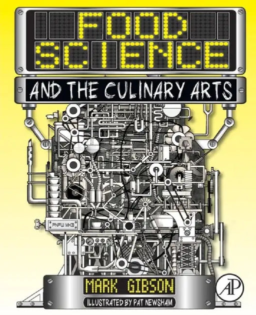 Food Science and the Culinary Arts: 1ed: by Mark Gibson