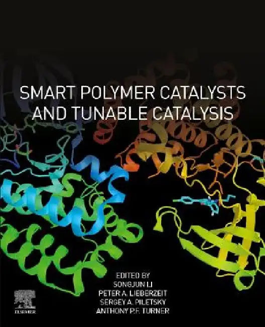 Smart Polymer Catalysts and Tunable Catalysis by Songjun Li