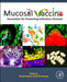 Mucosal Vaccines: Innovation for Preventing Infectious Diseases by Pascual