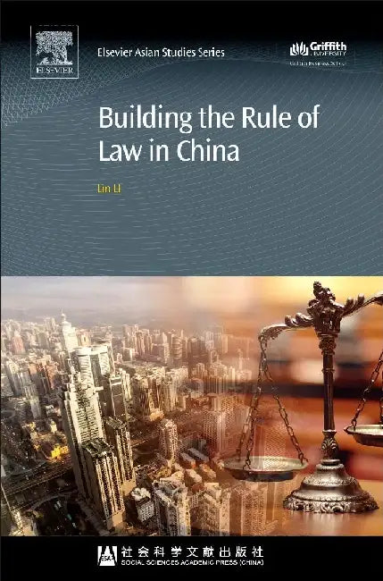 Building the Rule of Law in China by Li, Lin