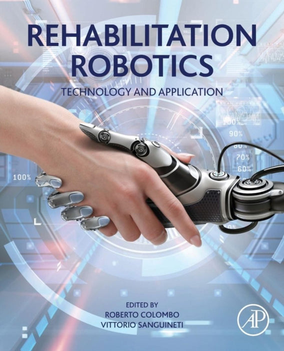 Rehabilitation Robotics by Roberto Colombo, Vittorio Sanguineti
