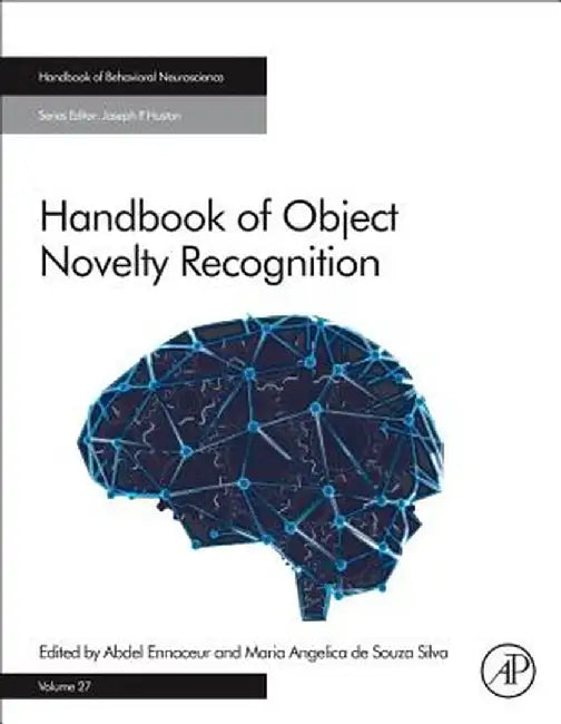 Handbook of Object Novelty Recognition: 1ed by Ennaceur Abdel